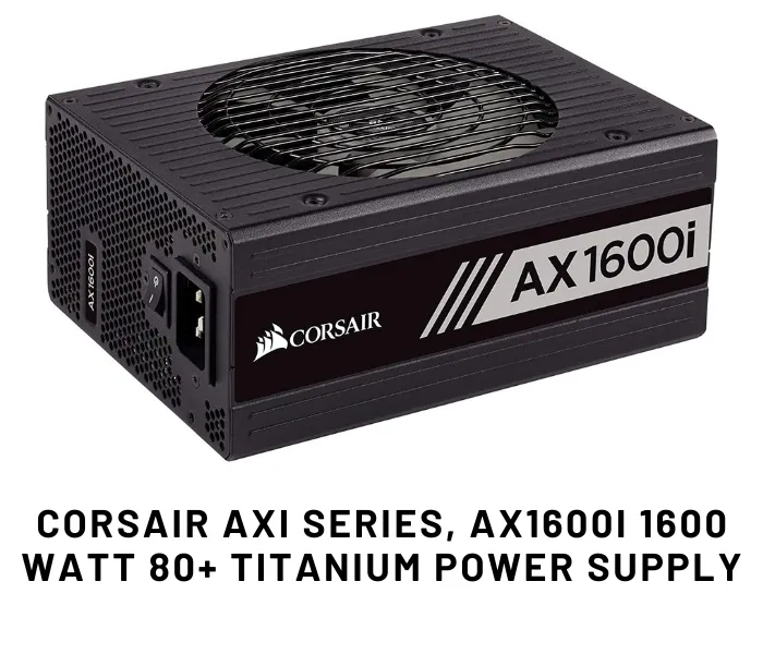 Corsair AXi Series, AX1600i 1600 Watt 80+ Titanium Power Supply