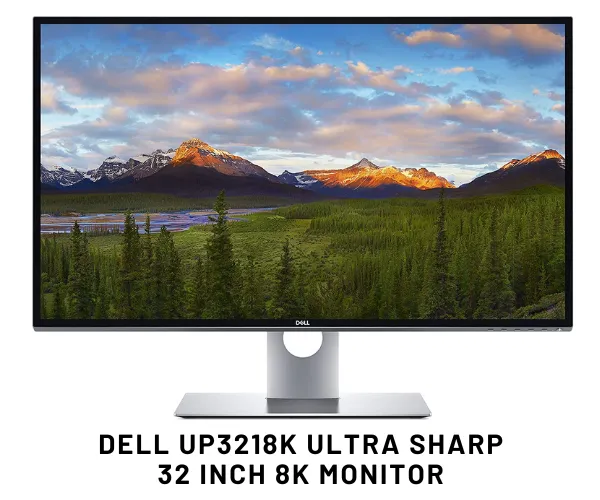 Dell UP3218K Ultra sharp 32 Inch 8K Monitor