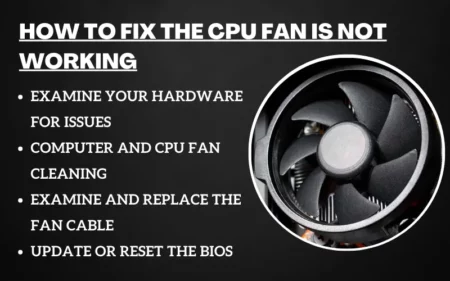 How To Fix the CPU Fan is Not Working
