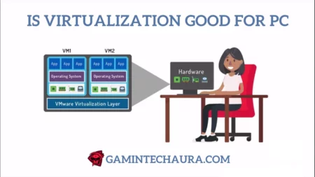 Is Virtualization Good for PC
