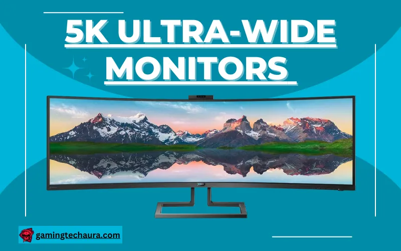 5K Ultra-Wide Monitors