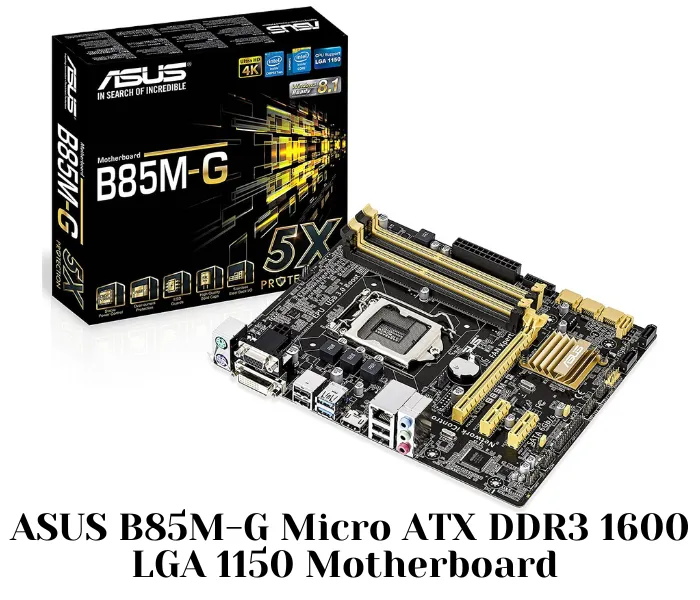 ASUS B85M-G Micro ATX DDR3 1600 LGA 1150 Motherboard