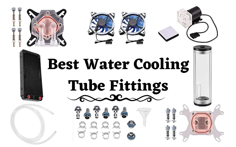 Best Water Cooling Tube Fittings