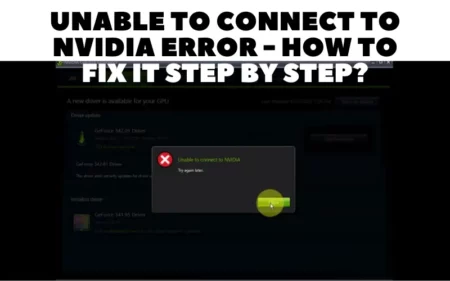 Unable to Connect to Nvidia Error - How to Fix it Step by Step
