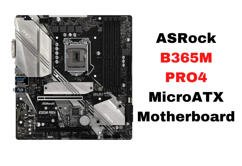 ASRock B365M PRO4 MicroATX Motherboard