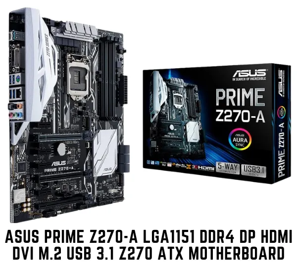 ASUS PRIME Z270-A ATX Motherboard