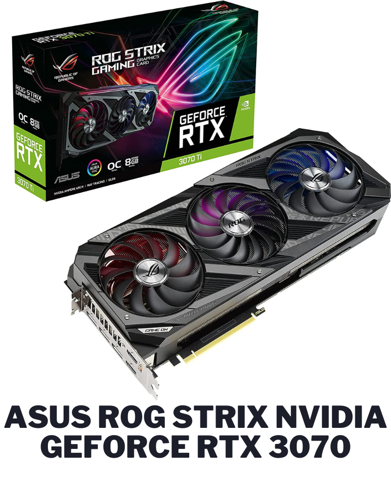 ASUS ROG STRIX NVIDIA GeForce RTX 3070
