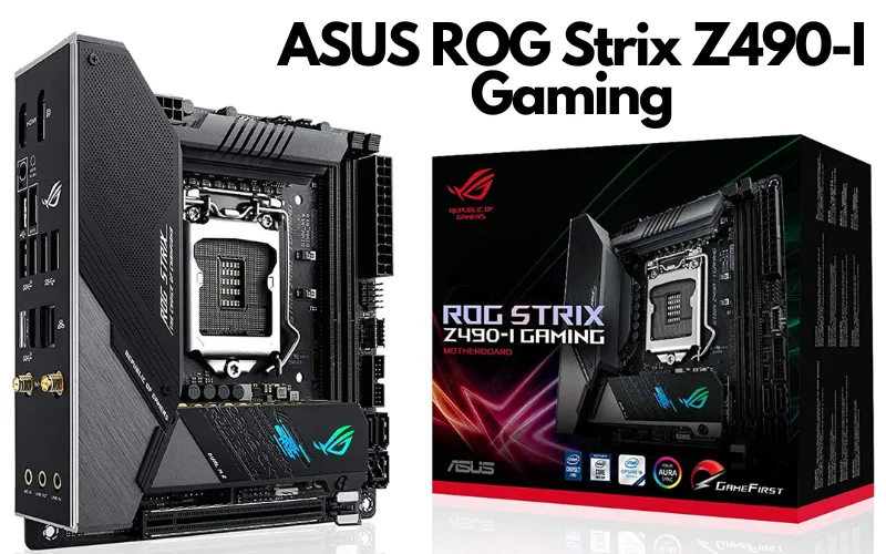 ASUS ROG Strix Z490-I Gaming Z490 motherboard