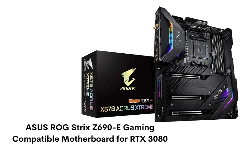 ASUS ROG Strix Z690-E Gaming Compatible Motherboard for RTX 3080