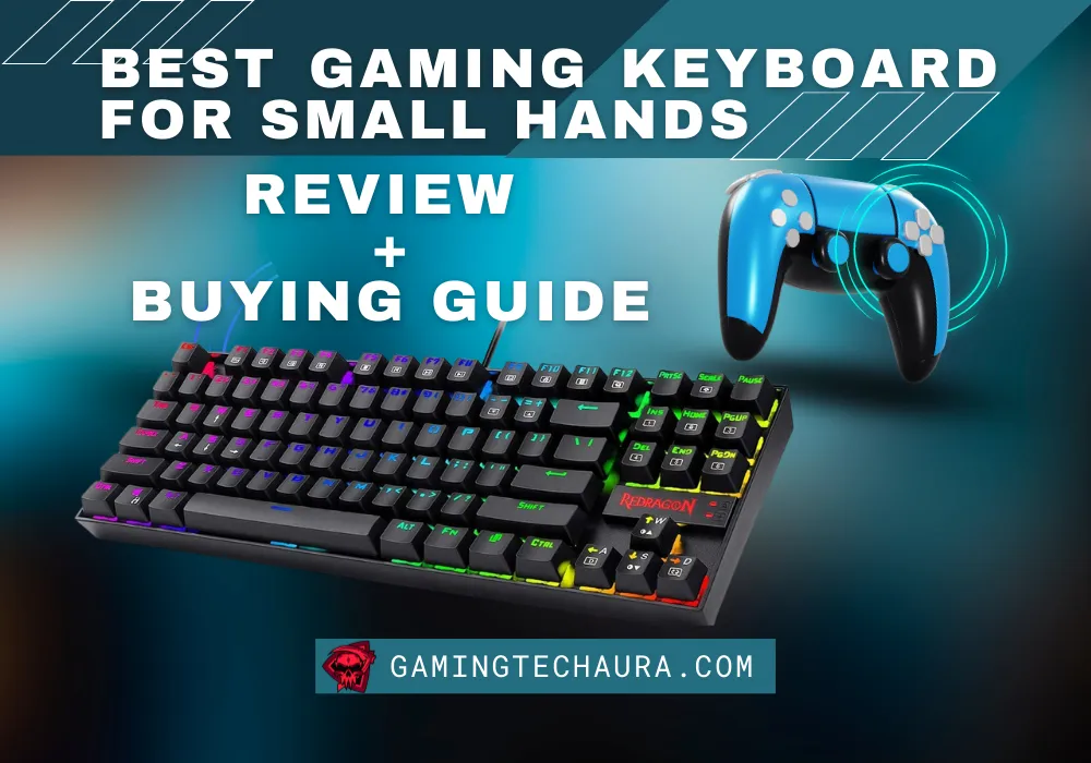 Best Gaming Keyboard For Small Hands