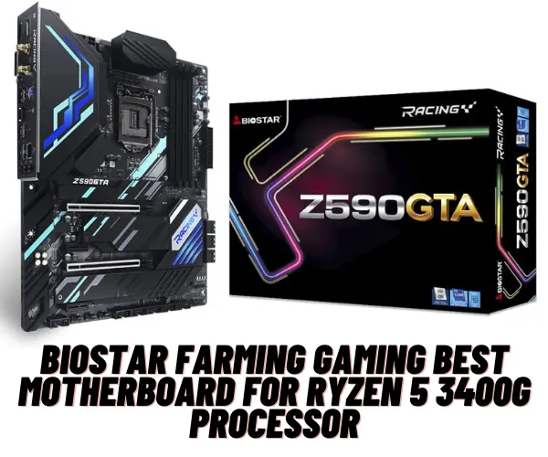 Biostar Farming Gaming Best Motherboard for Ryzen 5 3400G Processor