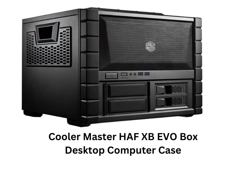 Cooler Master HAF XB EVO Box Desktop Computer Case