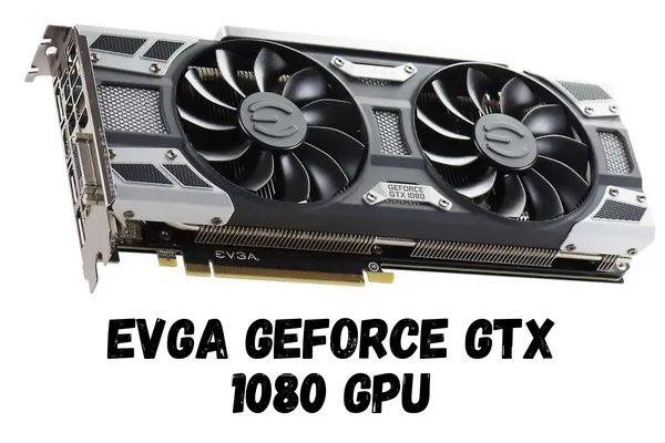 EVGA GeForce GTX 1080 Gaming Graphics Card