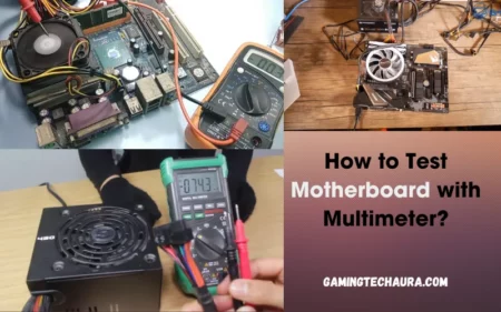 How to Test Motherboard with Multimeter