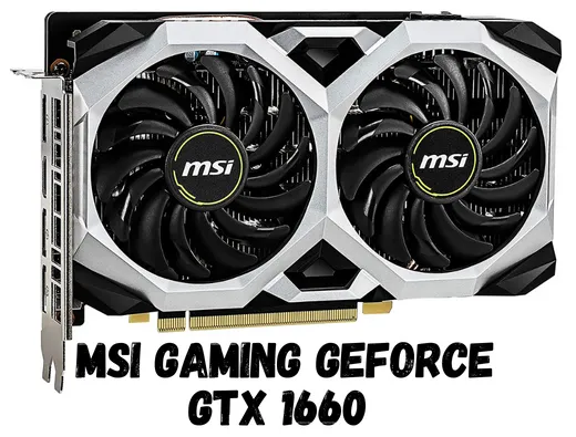 MSI Gaming GeForce GTX 1660 192-Bit HDMIDP 6GB