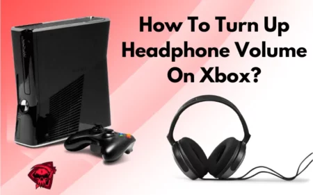 How To Turn Up Headphone Volume On Xbox