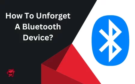 How To Unforget A Bluetooth Device