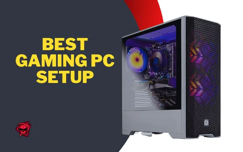 Best Gaming PC Setup