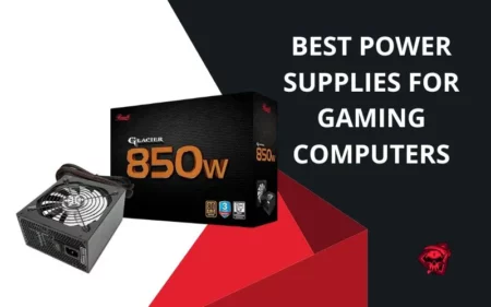 Best Power Supplies for Gaming Computers