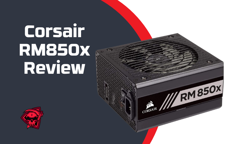Corsair RM850x Review