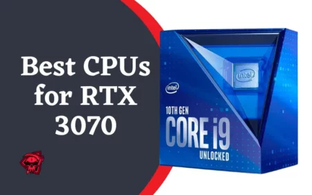 Best Budget CPUs for RTX 3070