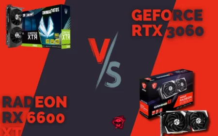 GeForce RTX 3060 Vs Radeon RX 6600 XT