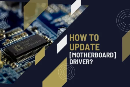 HOW TO UPDATE [MOTHERBOARD] DRIVER