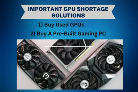 Important GPU Shortage Solutions